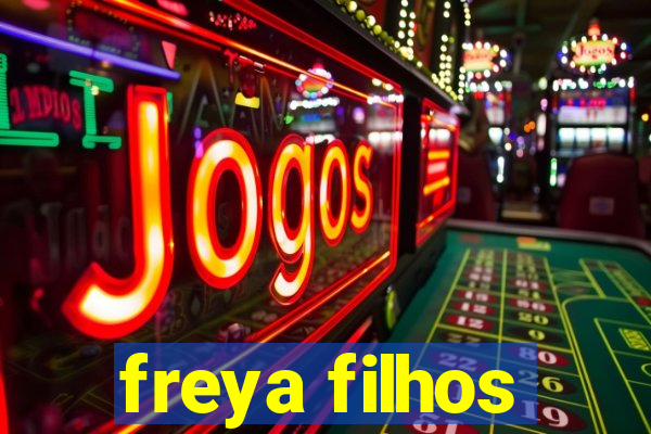 freya filhos